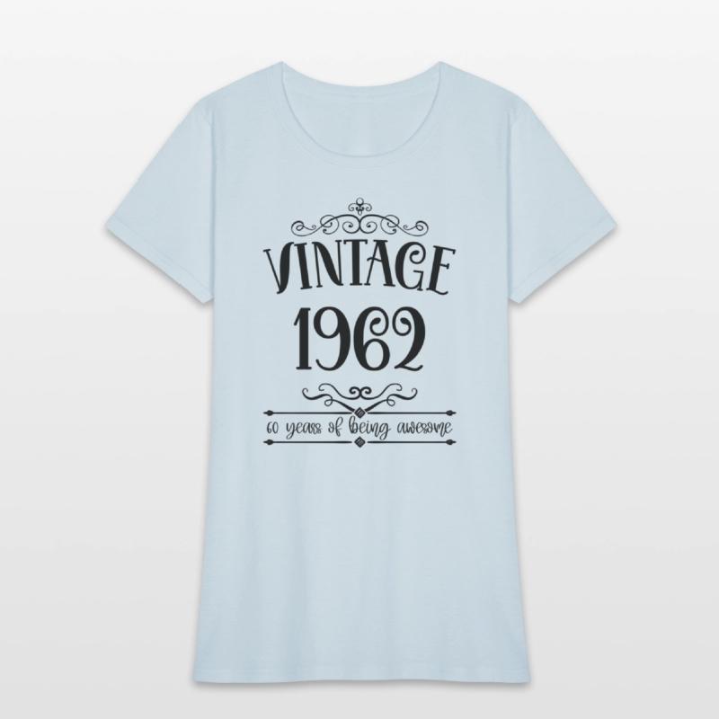 1962 60 Years Of Being Awesome