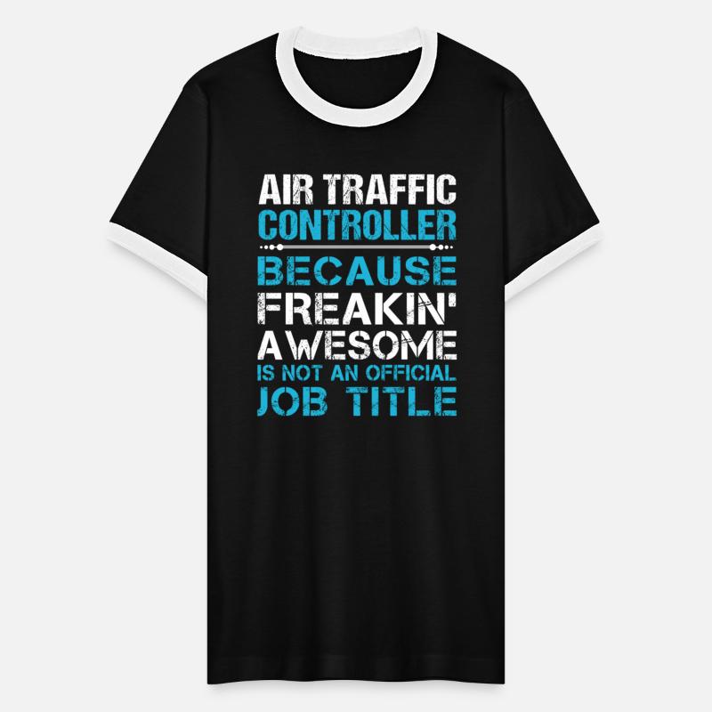 Air Traffic Controller T Shirt - Freaking Awesome