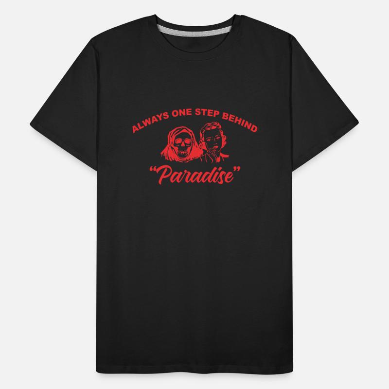 Always One Step Behind Paradise