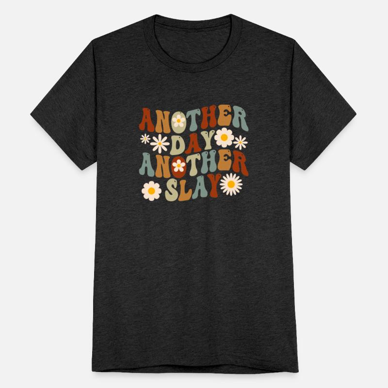 Another Day Another Slay Motivational