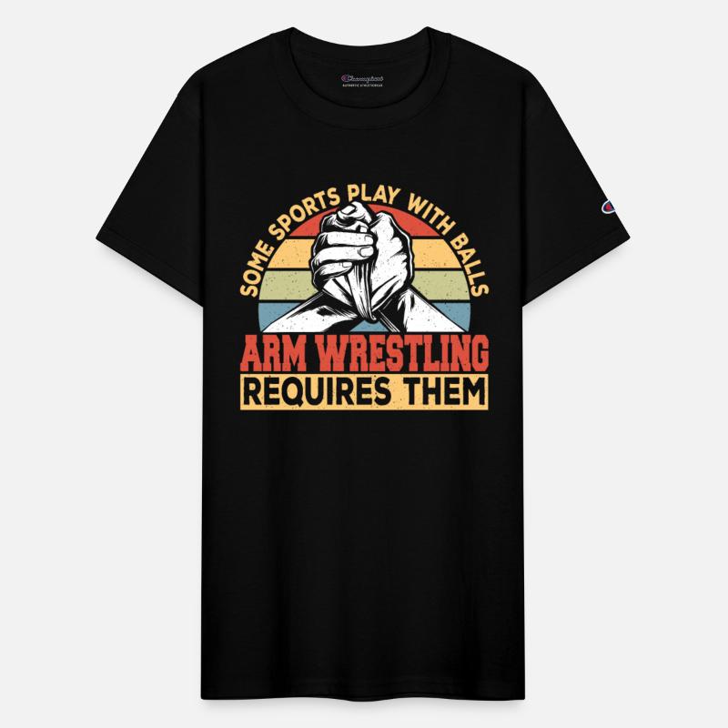 Arm Wrestling Requires Balls Arm Wrestler