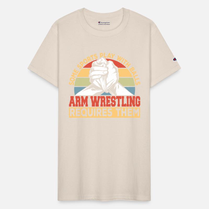 Arm Wrestling Requires Balls Arm Wrestler