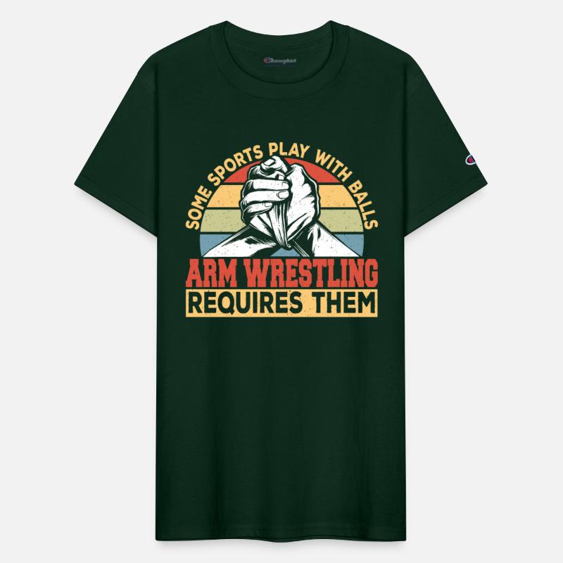 Arm Wrestling Requires Balls Arm Wrestler