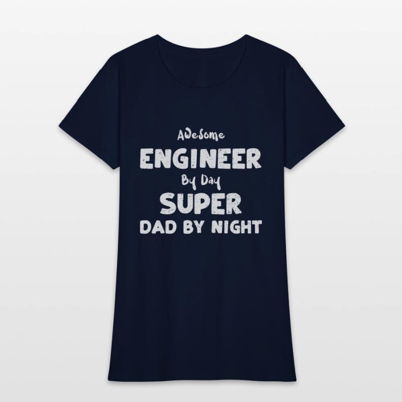 Awesome Engineer By Day Super Da...