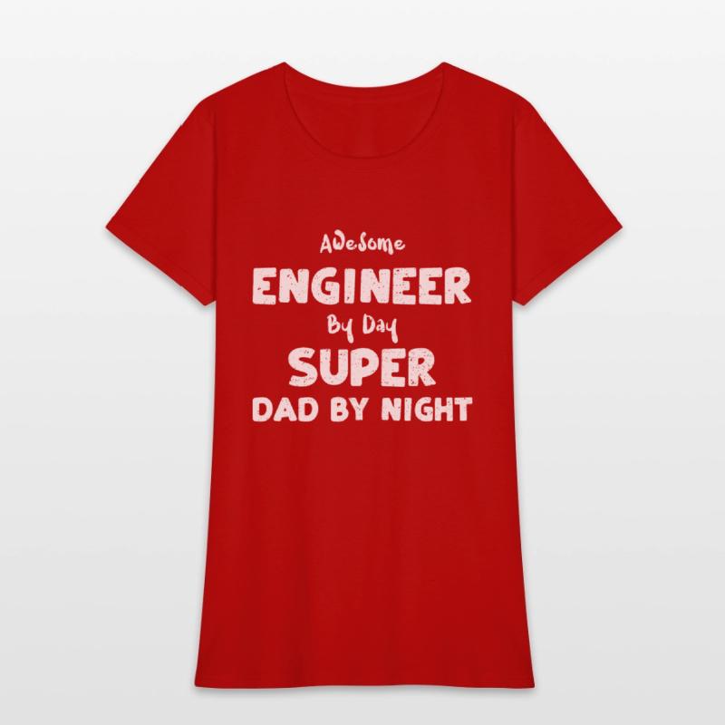Awesome Engineer By Day Super Da...