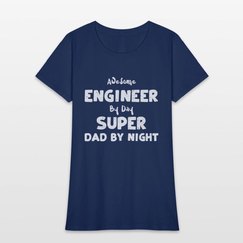 Awesome Engineer By Day Super Da...
