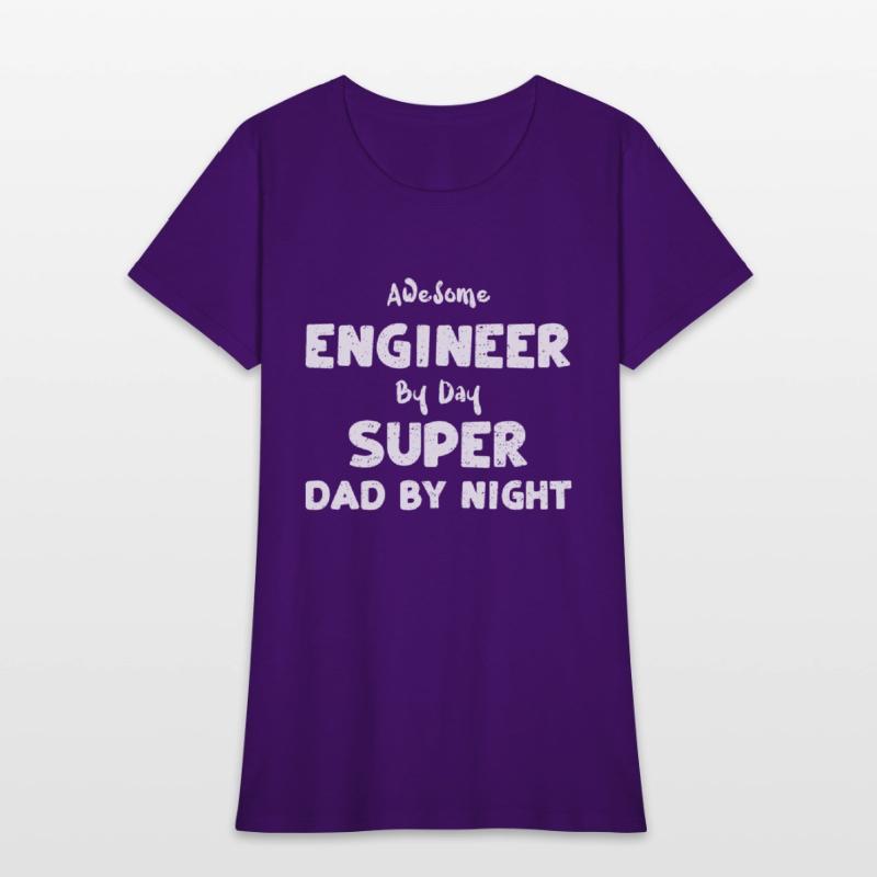 Awesome Engineer By Day Super Da...