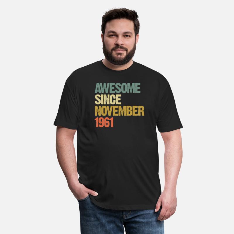 Awesome Since November 1961 - born in 1961
