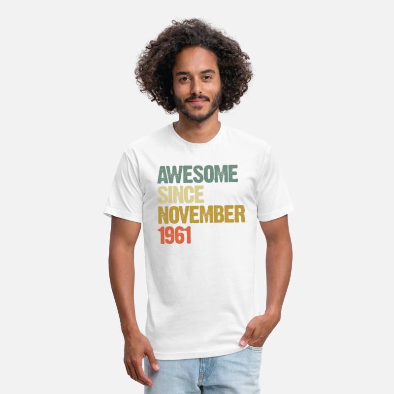 Awesome Since November 1961 - born in 1961