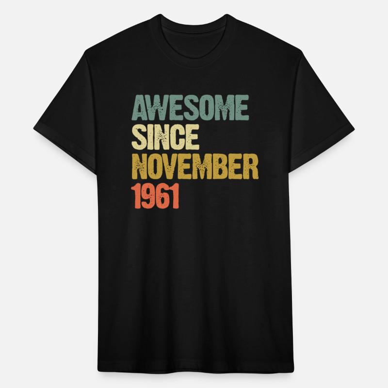 Awesome Since November 1961 - born in 1961