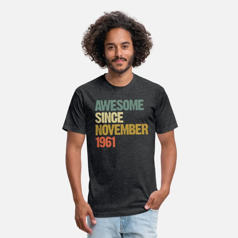 Awesome Since November 1961 - born in 1961