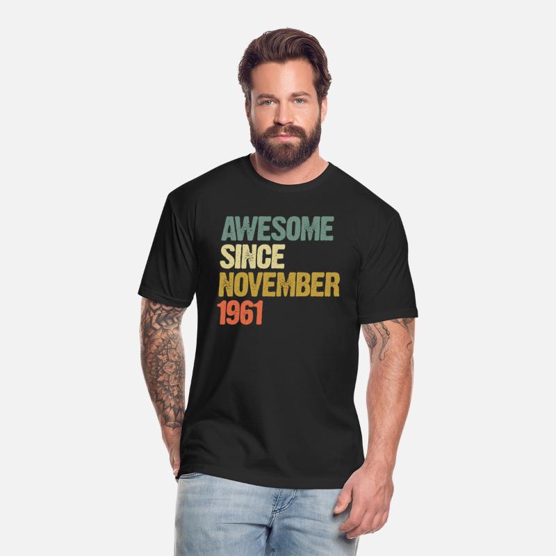 Awesome Since November 1961 - born in 1961