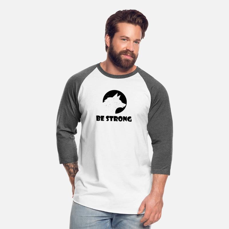Be strong. Be strong as a wolf. Funny gift for you