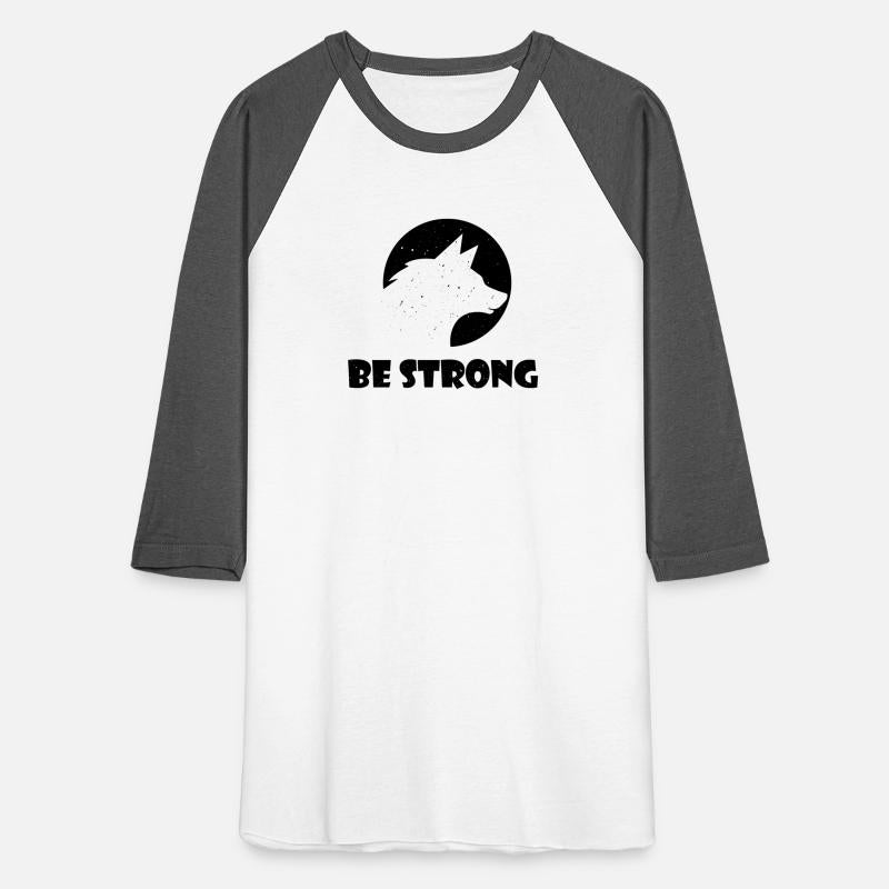 Be strong. Be strong as a wolf. Funny gift for you