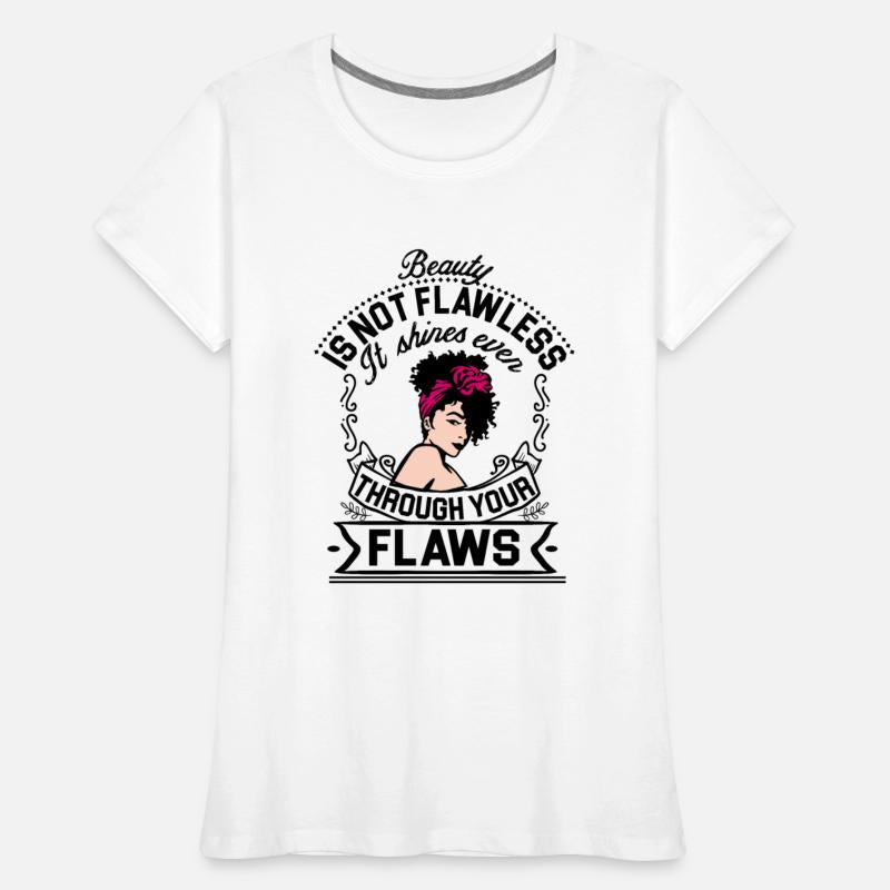 Beauty Is Not Flawless It Shines Ever