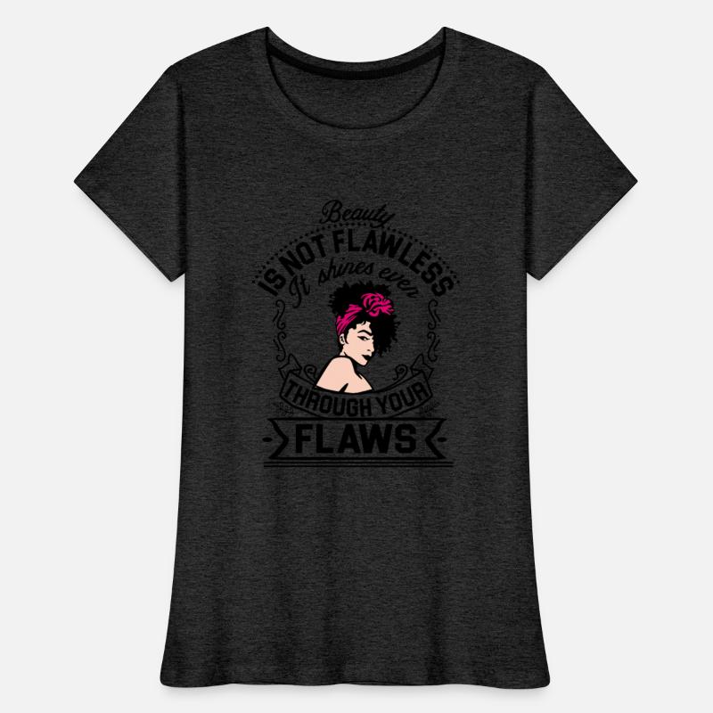 Beauty Is Not Flawless It Shines Ever