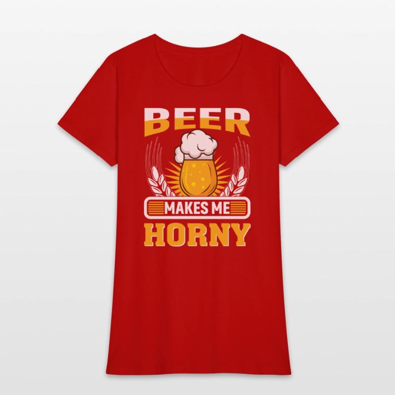 Beer Makes Me Horny