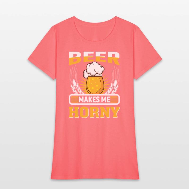 Beer Makes Me Horny