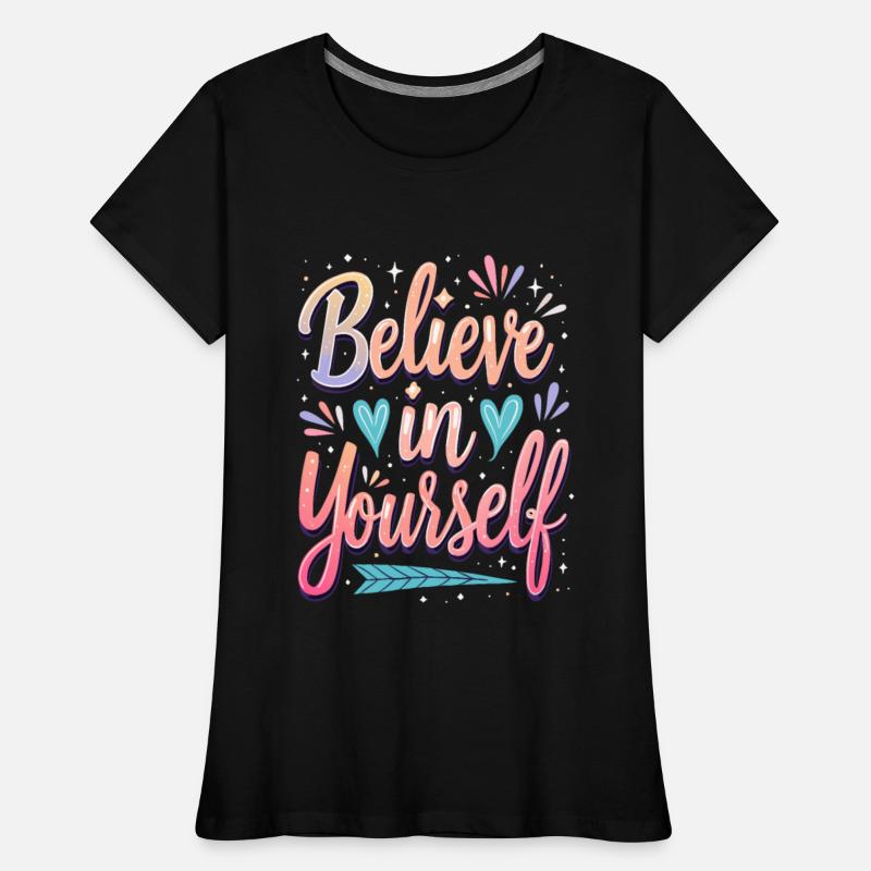 Believe in Yourself - Inspirational Quote