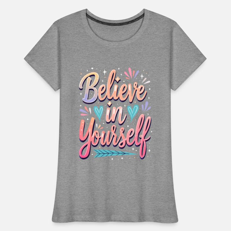 Believe in Yourself - Inspirational Quote