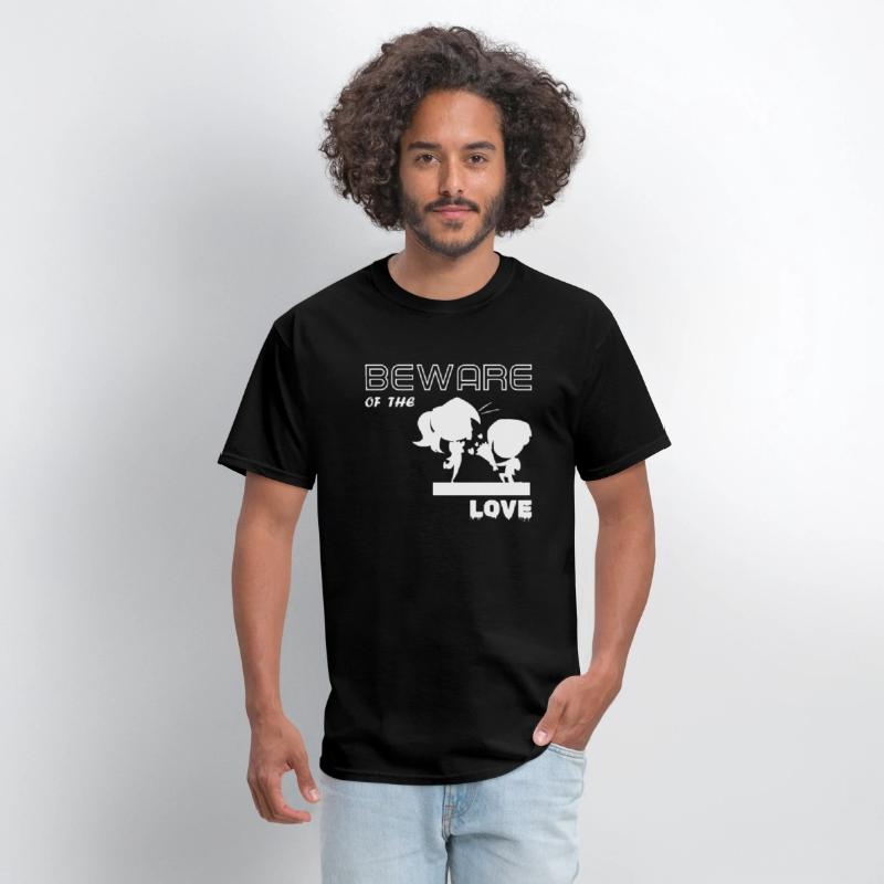 BEWARE OF THE LOVE