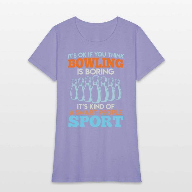 Bowler It's Ok if you Think Bowling is Boring