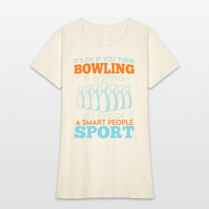 Bowler It's Ok if you Think Bowling is Boring