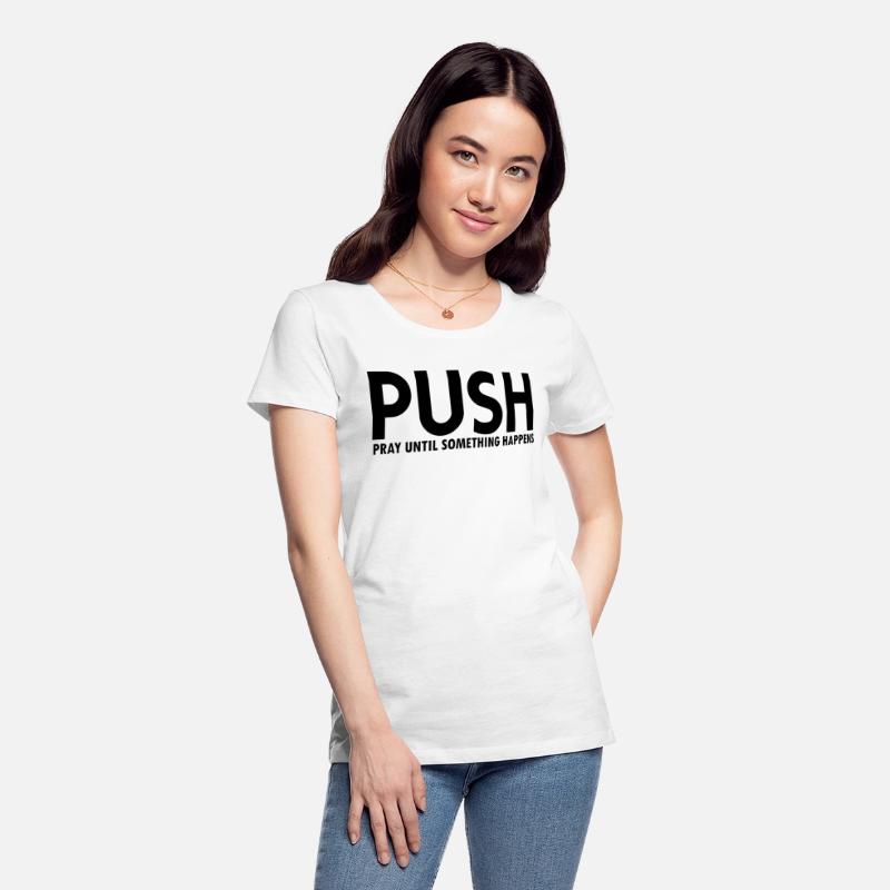 Brand87 PUSH pray until something happens 5