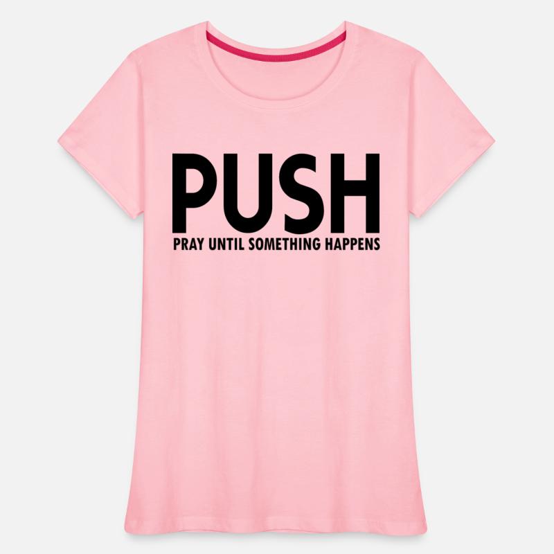 Brand87 PUSH pray until something happens 5