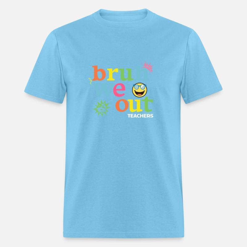 Bruh We Out Teachers