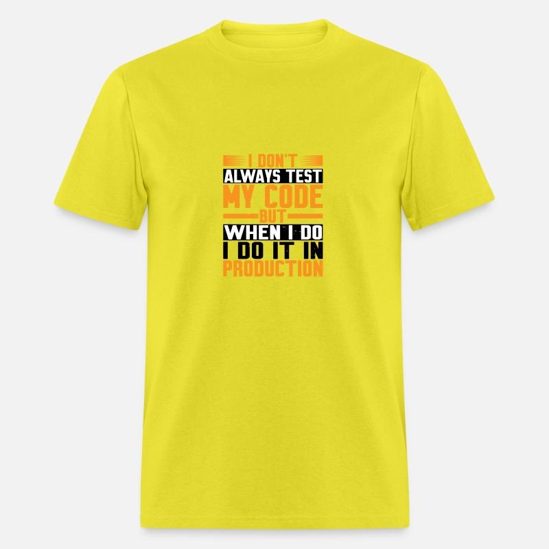 But When I Do I Do It In Production