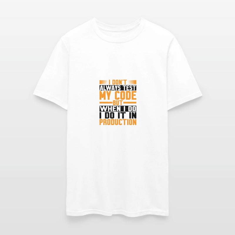 But When I Do I Do It In Production