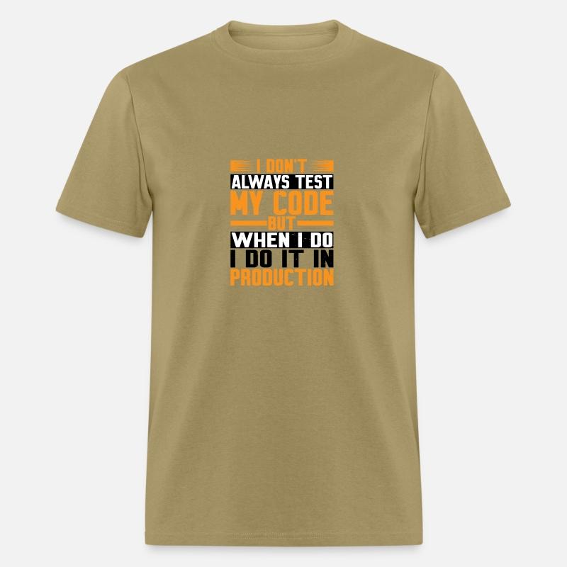 But When I Do I Do It In Production