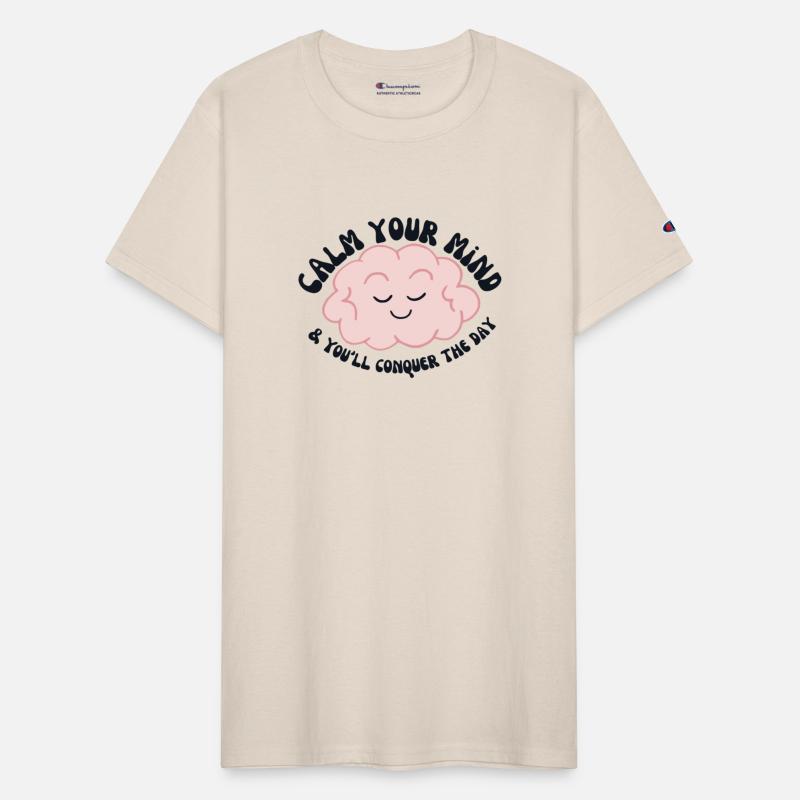 Calm your mind & you'll conquer the day