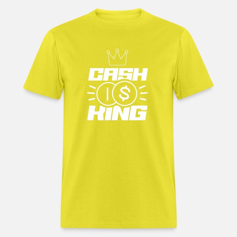 Cash Is King Invest Capitalism Money Saying