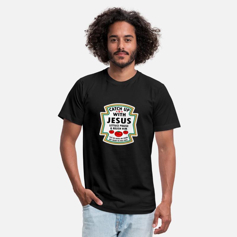Catch Up With Jesus Shirt Ketchup Jesus Lettuce Pr