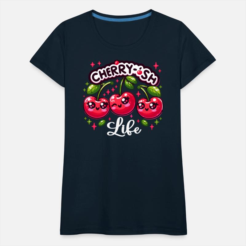 Cherryish Life Cherries Funny Women