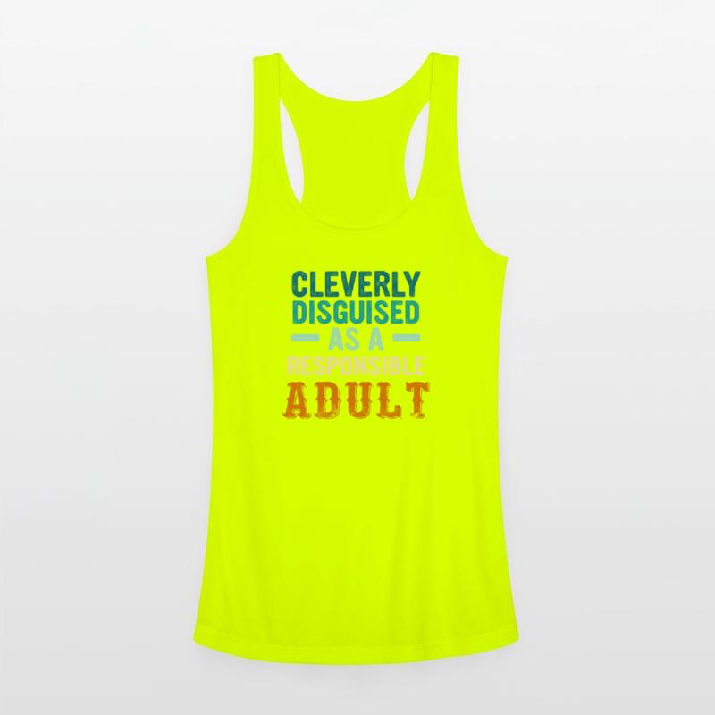 Cleverly Disguised As A Responsible Adult