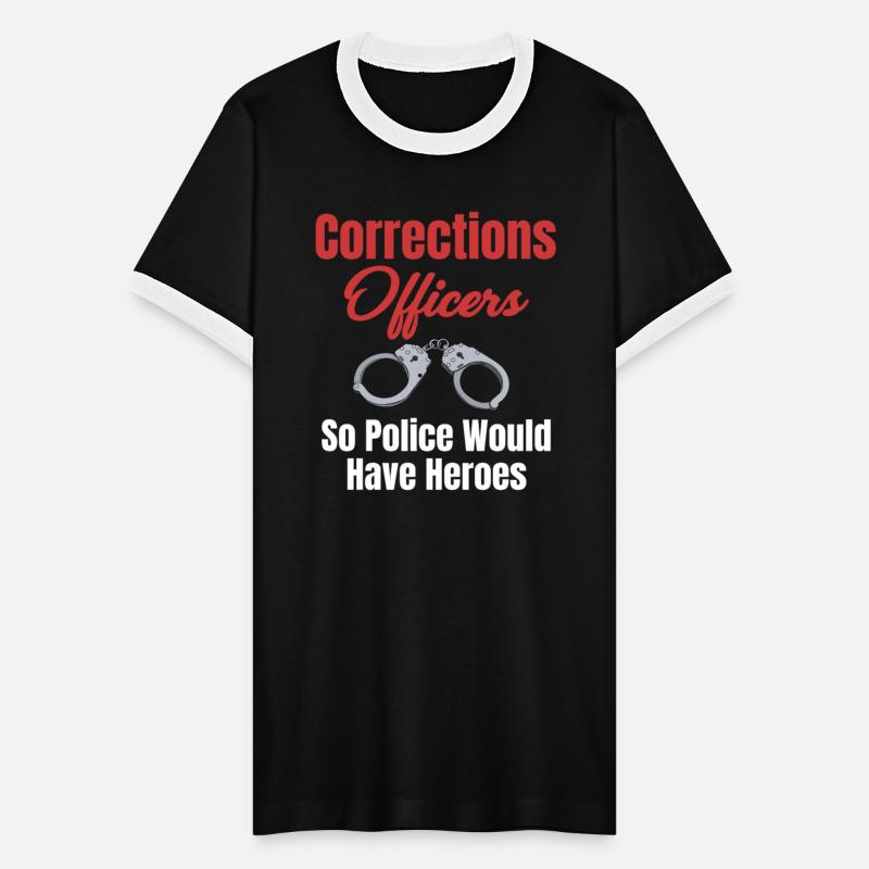 Correction Officers So Police Would Have Heroes
