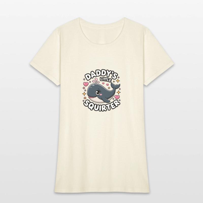 Daddy's Little Squirter Vulgar Adult Humor Raunchy