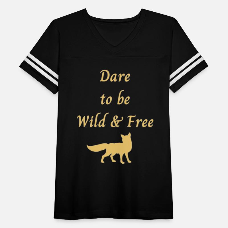 Dare to be Wild & Free