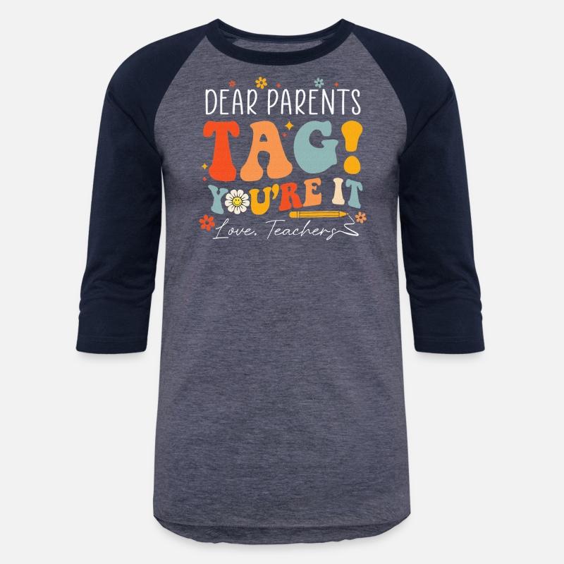 Dear Parents Tag You're It Love Teachers