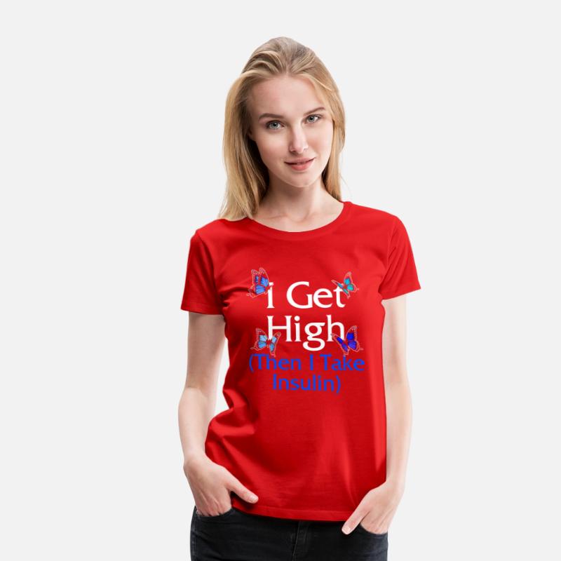 Diabetes Awareness Shirt, I Get High Blue