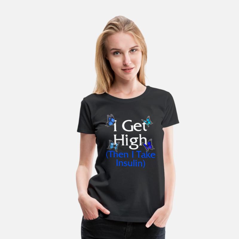 Diabetes Awareness Shirt, I Get High Blue