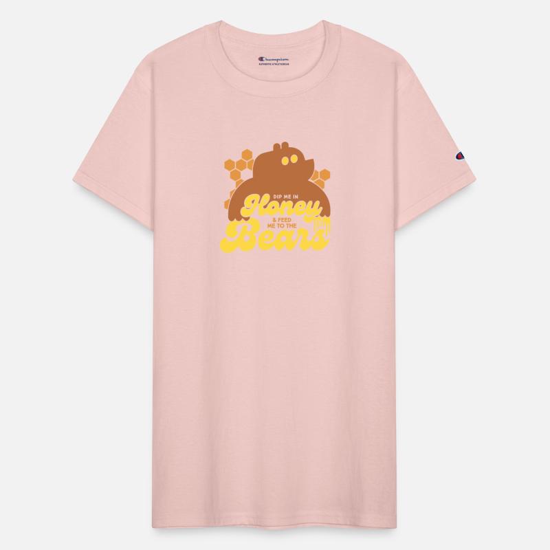 Dip Me In Honey And Feed Me To The Bears