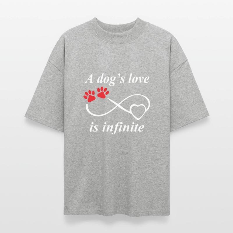 Dog lover - A dog's love is infinite