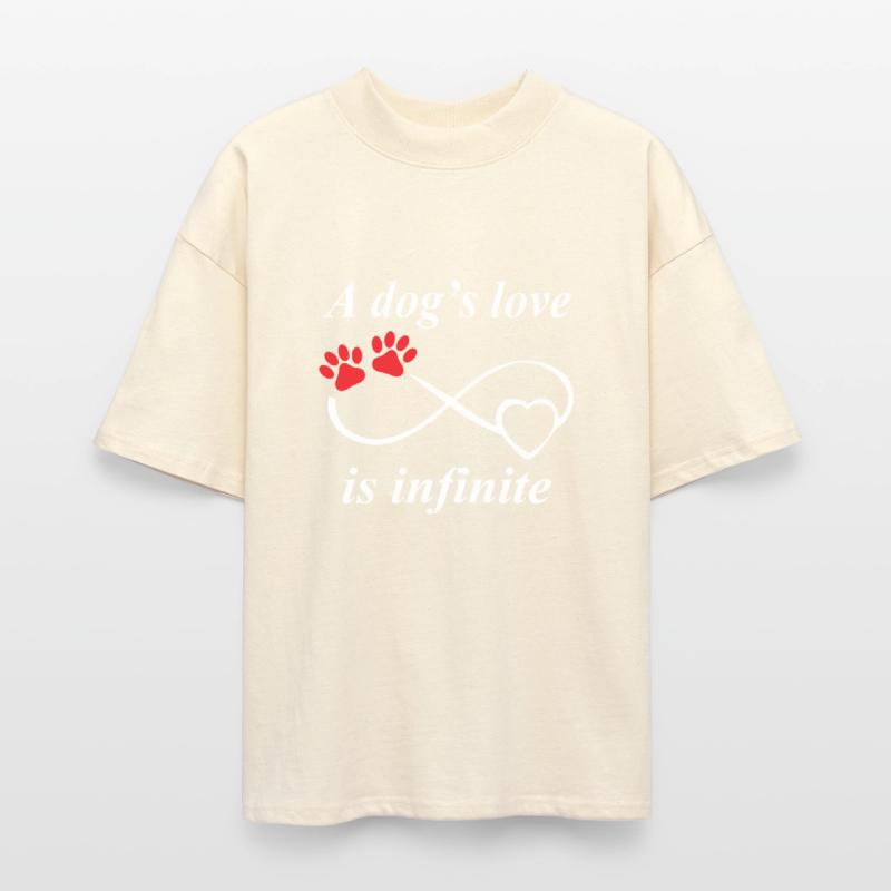 Dog lover - A dog's love is infinite