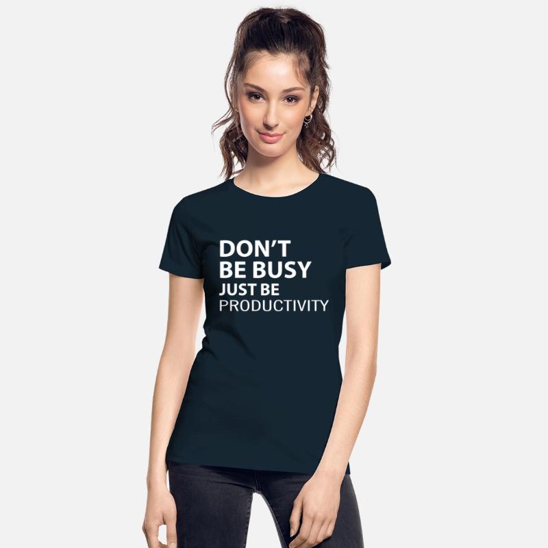 Don t Be Busy Just Be Productivity