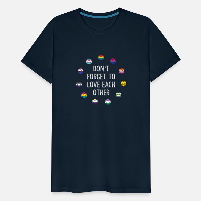 Don't Forget To Love Each Other Apparel LGBT Q+