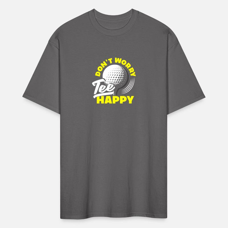 Don't Worry Tee Happy Golf
